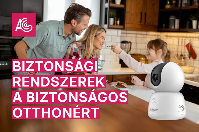 BIZTONSÁGI RENDSZEREK A BIZTONSÁGOS OTTHONÉRT
