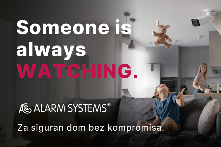 SOMEONE IS ALWAYS WATCHING.